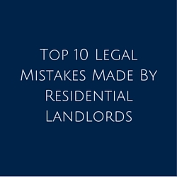 Top 10 Legal Mistakes by Landlords