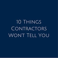 10 Things Contractors Won't Tell You